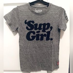 Prefresh “Sup Girl” tee • EUC • size 10